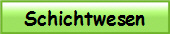 Schichtwesen