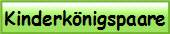 Kinderk�nigspaare